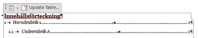 Bild: Då Innehållsförteckningen i dokumentet är valt kan man välja Update Table för att uppdatera innehållet.